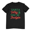 Santa why Black T-Shirt