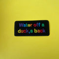 Water off a ducks back