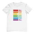 All for Love T-Shirt