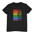 All for Love T-Shirt