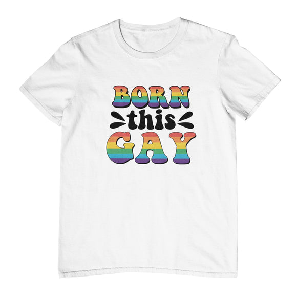 Born This Gay T-Shirt - Kwaitokoeksister South Africa