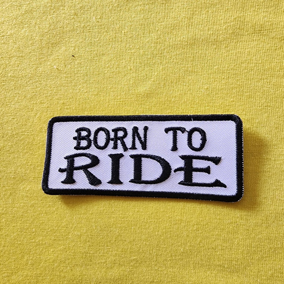 Born to Ride Iron on Patch - Kwaitokoeksister South Africa
