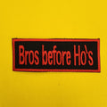 Bros before Ho's Iron on Patch