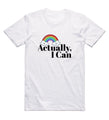 I can T-Shirt