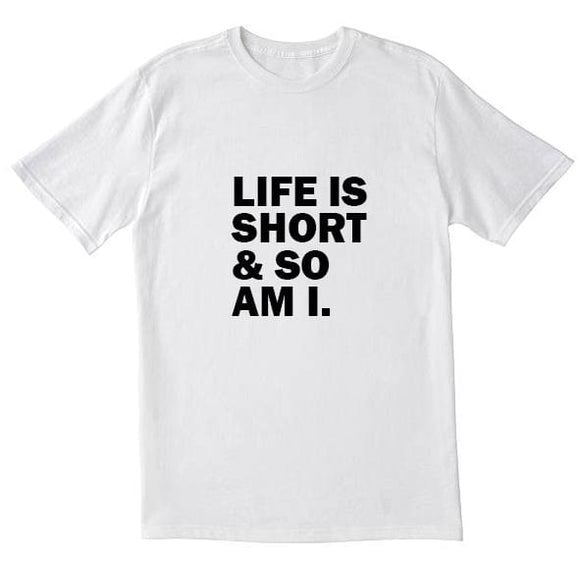 Life is Short T-Shirt - Kwaitokoeksister South Africa
