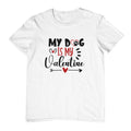My Dog Valentine T-Shirt
