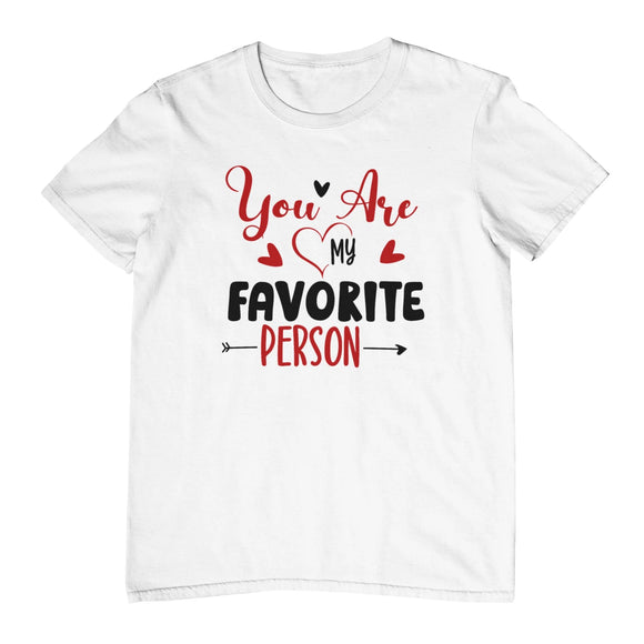 My Fav person Valentine T-Shirt - Kwaitokoeksister South Africa