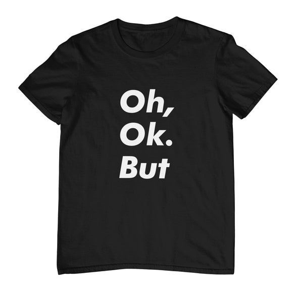 Oh OK Black T-Shirt - Kwaitokoeksister South Africa