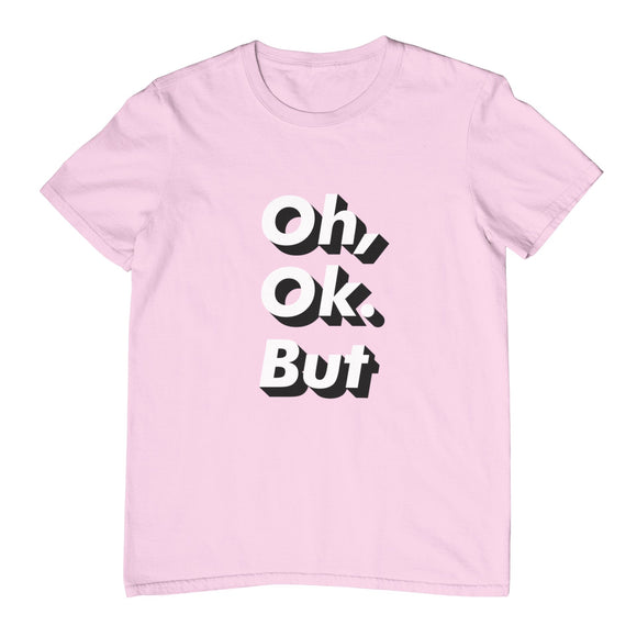 Oh OK Pink T-Shirt - Kwaitokoeksister South Africa