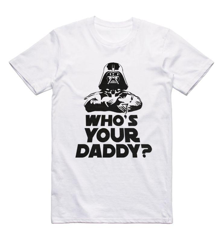 Who's your daddy T-Shirt
