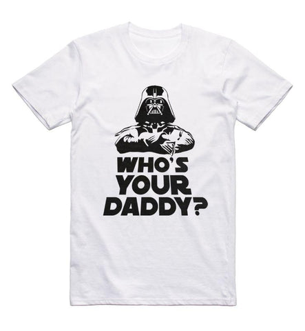 Who's your daddy T-Shirt